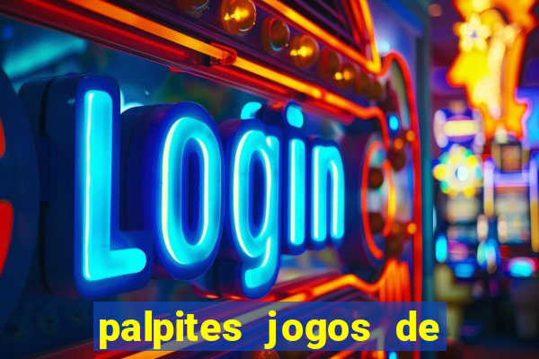 palpites jogos de quarta feira